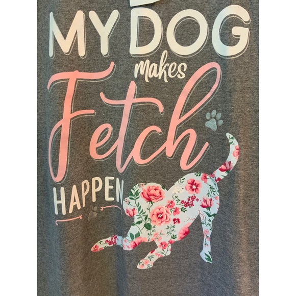 Woman’s size medium fitted T-shirt my dog makes fetch happen! New - Picture 6 of 6